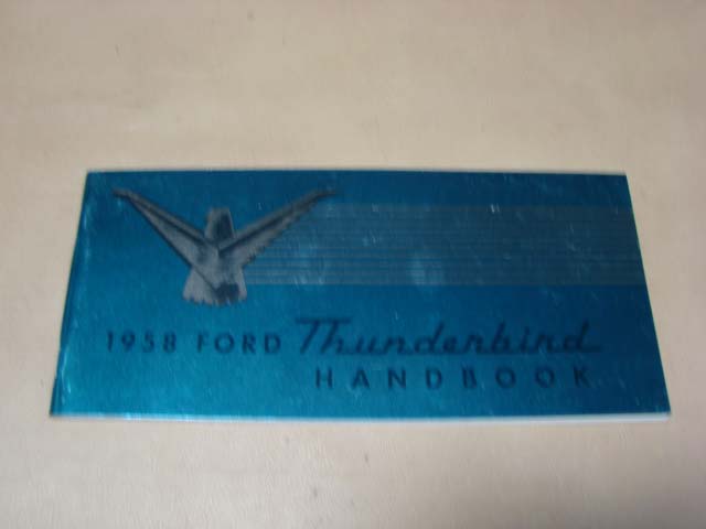 BLT OM58 Owners Manual For 1958 Ford Thunderbird (BLTOM58)