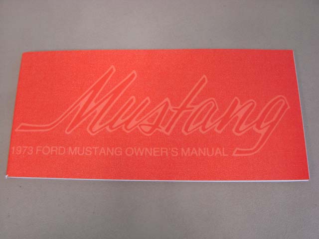 MLT OM73 Owners Manual 1973 Mustang For 1973 Ford Mustang (MLTOM73)