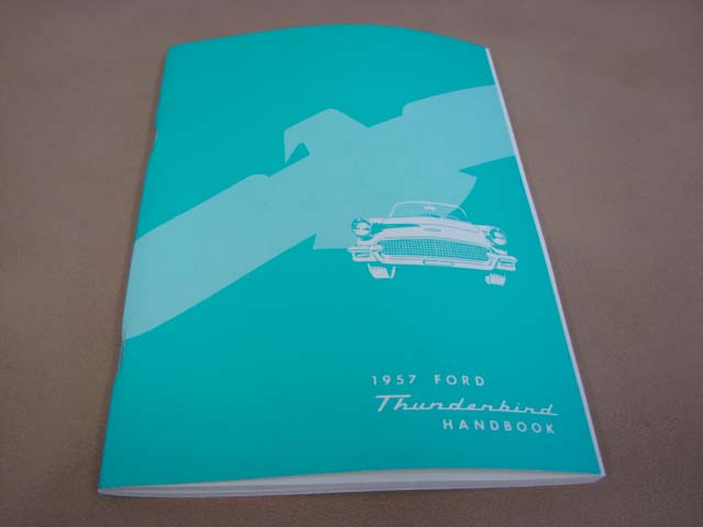 TLT OM57 Owners Manual For 1957 Ford Thunderbird (TLTOM57)