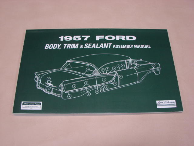 PLT AM182 Body/Trim/Sealant Assembly Manual For 1957 Ford Passenger Cars (PLTAM182)