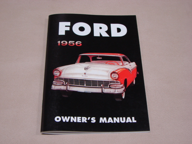 PLT OM56 Owners Manual For 1956 Ford Passenger Cars (PLTOM56)